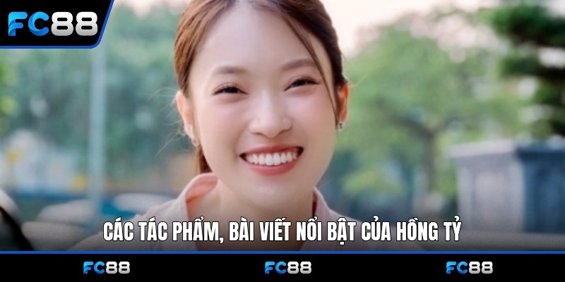 Tác Giả Hồng Tỷ: Toàn Cảnh Tiểu Sử Và Đánh Giá