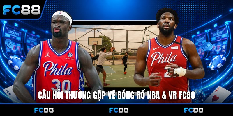 Bóng Rổ NBA & VR Fc88: Hướng Dẫn, Soi Kèo