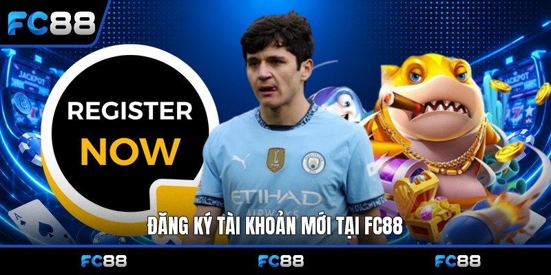 Đăng Ký Fc88: Hướng Dẫn An Toàn, Nhận Ưu Đãi