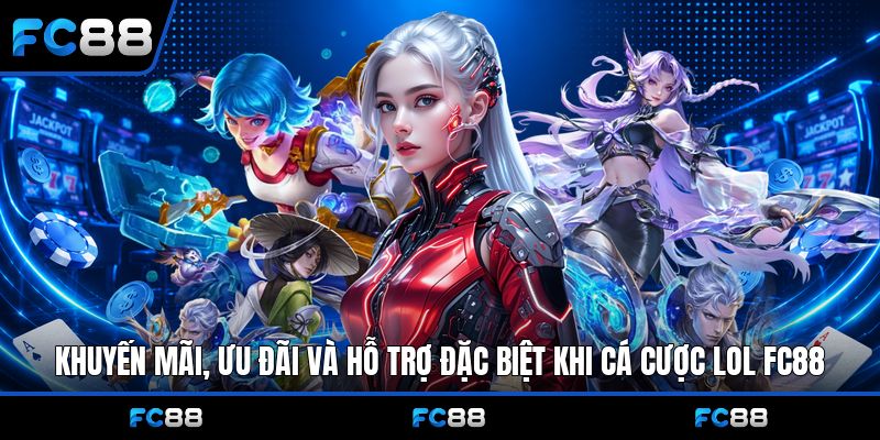 Liên Minh Huyền Thoại Fc88: Khám Phá Cá Cược